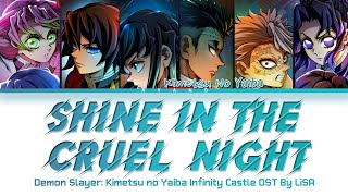 Demon Slayer Infinity Castle - Theme Song FULL "Shine in the Cruel Night" by LiSA (Lyrics)