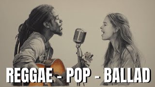 【Reggae Pop Ballad 27】 Voices Together at Midnight – Romantic Reggae Duets in Harmony