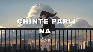 Chinte Parli Na - Lofi Song  Total Dadagiri  Yash Mimi Jeet Gannguli  Pathikrit 15