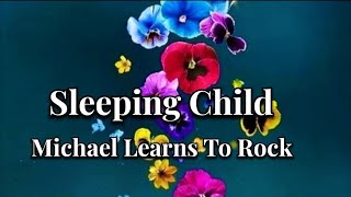 sleeping child lyrics.. Michael learns to rock.. #roadto1k #support #subscribe #dopelyrics#love