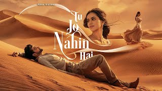 Tu Jo Nahin Hai - Manan Bhardwaj - Siddhi Gupta - The Project Manan Bhardwaj - Namyoho Studios