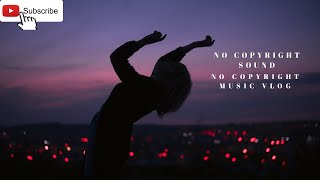 Ncs vlog music,instrumental background music,@MorningLightMusic,#music vlog