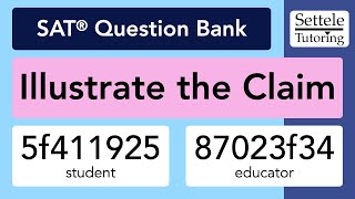 Illustrate the Claim Passages (SAT Question Bank 5f411925/87023f34)