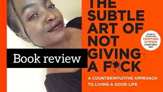 RANT REVIEW: The Subtle Art Of Not Giving A F*ck by Mark Mansion