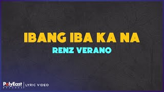 Renz Verano - Ibang Iba Ka Na (Lyrics on Screen)