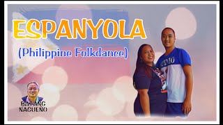 ESPANYOLA (Philippine Folk dance)