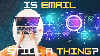 2-Minute Tips: Is Email Still a Thing?