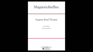 Augusta Read Thomas: Magneticfireflies (2001)