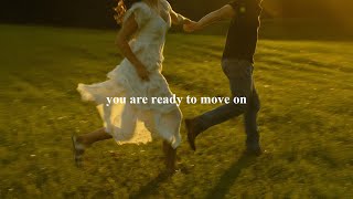 (playlist) you are ready to move on