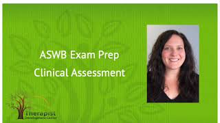 Clinical Assessment - ASWB Exam Prep