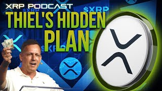 Thiel's Hidden Plan and The Role of Ripple and XRP