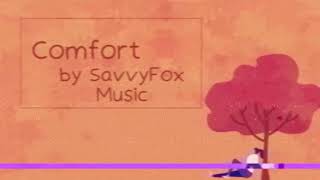 Comfort by SavvyFox Music (Original by SavvyFox Music) [Copyright Free Music/Background Music] LO-FI
