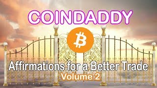 CoinDaddy - Affirmations for a Better Trade VOL 2