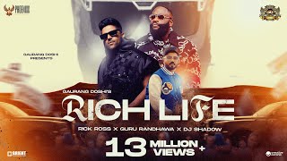 Rich Life ► Rick Ross, Guru Randhawa, Dj Shadow Dubai | Phoenixx Music Global | Official Video