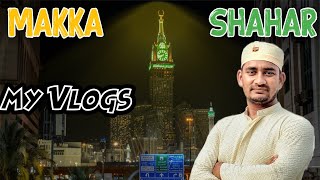 Rb shahar Makkah 🇸🇦🕋 veediyo my vlogs 