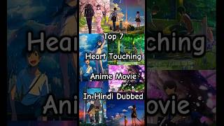 TOP 7 HEART TOUCHING ANIME MOVIE IN HINDI DUBBED #hindianime #animehindidub #hindianimeseries
