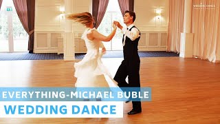 Everything - Micheal Buble | Wedding Dance ONLINE | First Dance Choreography | Dynamic and Romantic!