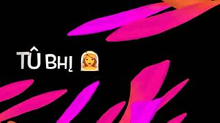 Ek mulakaat me | new imovie black screen status💖| it's my editz.