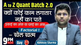 Why Inconsistency ? Unit Digit & Last Two Digit in Expression ? Factorial ? | Day  11 | Abhinay Sir