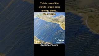The World's Largest Solar Energy Plant #shorts #short