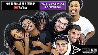 The Story of SOMEBROS - How To Evolve As A Team On YouTube (YouTube Documentary)