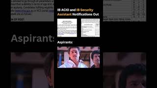 IB ACIO and IB Security Assistant Notification Out! #ibacio2025 #ibsecurityassistant #ibrecruitment