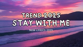 Stay With Me ( New Lyrics ) - English Song 2025
