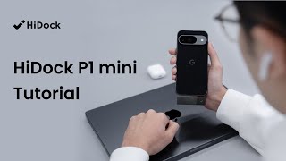 HiDock P1 mini Tutorial | Quick Start Guide