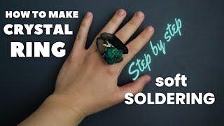 SOLDERING JEWELRY with Soldering Iron: HOW to make RAW CRYSTAL RING Step-by-Step Tutorial SOFT