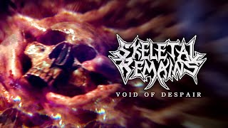 SKELETAL REMAINS - Void of Despair (OFFICIAL VIDEO)