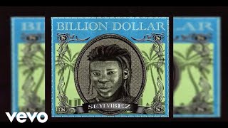 Seyi Vibez - Billion Dollar (Official Audio)