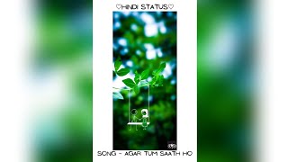Arijit Singh ~ Agar Tum Saath Ho []Hindi Status[] |Status Video|▪︎Feel This Song▪︎