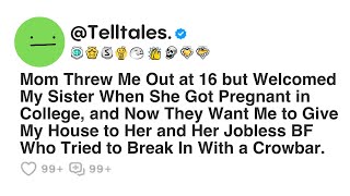 Mom Threw Me Out at 16 but Welcomed My Sister When She Got Pregnant in College, and Now They Want...