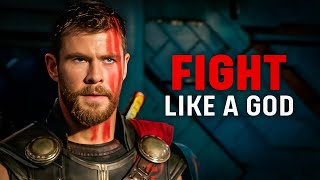 Fight Like a God | Thor