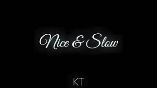 KT - Nice & Slow (2014)