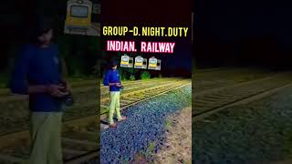 रेलवे group -d night duty 😱🔥#groupdexam #governmentjobs #railwayjobs #motivation