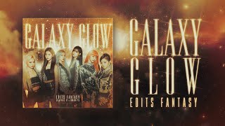 Everglow - Adios (Live Studio Concept:Galaxy Glow) ft. Edits Fantasy