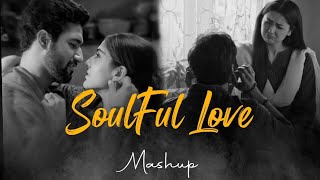 Soulful Love Songs | Soulful Love Songs Hindi | Romantic HindiSongs | Heart Touching Love Songs