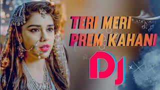 Teri Meri Prem Kahani Dj🔥JBL Hard Remix Dj RNH REMIX 🔥Mati Kapano DJ Song 2023🔥Bangla DJ Song 2023🔥