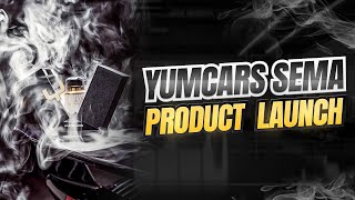 YumCars Live SEMA Product Reveal!