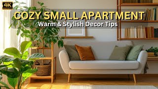Cozy Small Apartment Styling Ideas to Elevate Your Space