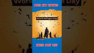 #worldrefugeeday #daysandthemes #upsccurrentaffairs #latestcurrentaffairs2025 #ramanakummara
