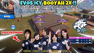 FULL HIGHLIGHT‼️EVOS ICY BOOYAH 2X IFL SEASON 3 PRO TEAM QUALIFIER DAY 1 - Free Fire