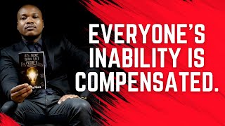 Everyone's Inability is Compensated.