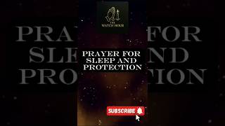 Prayer for Sleep and Protection#BedtimePrayer #NightPrayer #prayerchangesthings  #PrayerForSleep