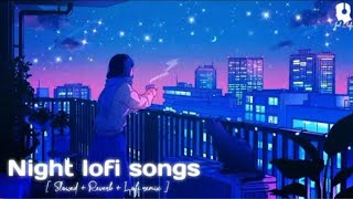 Top 10 Emotional Sad Hindi Lofi Song 2022 | Slowed & Reverb | AH Rahat