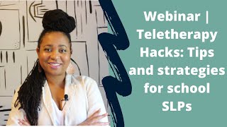 New Webinar | Teletherapy Hacks: Tips and Strategies for School SLPs