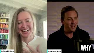 Experiential Billionaire: Bridget Hilton's Journey to Rich Life Experiences with host Frankie Russo
