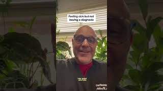 YES, you can feel unwell and not have a diagnosis or diseease  #invisibleillness #shortsvideo