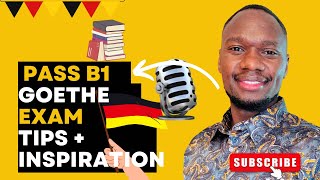 How to Pass the B1 Goethe German Exam | Tips & Inspiration!